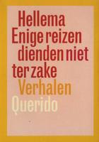 Enige reizen dienden niet ter zake - Hellema - ebook