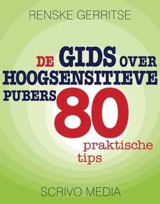 De gids over hoogsensitieve pubers - Renske Gerritse - Paperback (9789491687624)