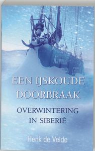 Reisverhaal Een ijskoude doorbraak | Henk de Velde