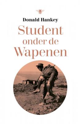 Donald Hankey Student onder de wapenen Donald Hankey Student onder de wapenen