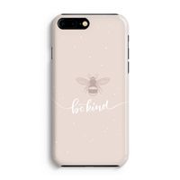 Be(e) kind: Volledig Geprint iPhone 7 Plus Hoesje - thumbnail