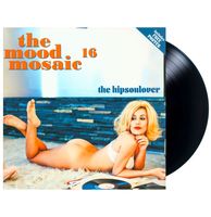 Various Artists - The Mood Mosaic Vol. 16 "The Hipsoulover" LP - thumbnail