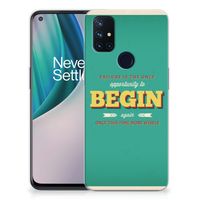 OnePlus Nord N10 5G Siliconen hoesje met naam Quote Begin - thumbnail