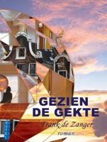 Gezien de gekte - Frank de Zanger - eBook (9789462173781)