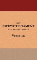 Het Nieuwe Testament met aantekeningen Vissering - Paperback (9789057191374)