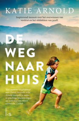 De weg naar huis - Katie Arnold - eBook (9789024585007)