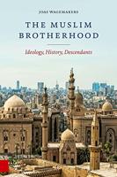 The Muslim Brotherhood: Ideology, History, Descendants (English Edition)