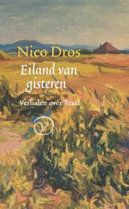 Eiland van gisteren - Nico Dros - ebook