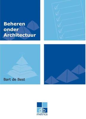Dbmetrics Beheren onder architectuur - Bart de Best - Paperback (9789071501913)