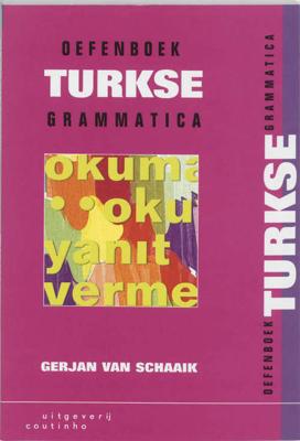 Oefenboek Turkse Grammatica - G. van Schaaik - Paperback (9789062834877)