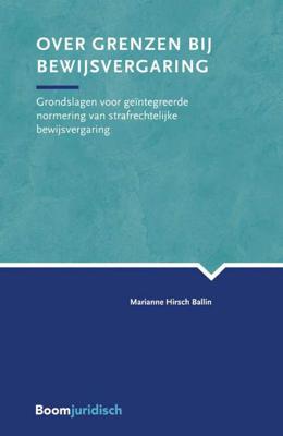 Over grenzen bij bewijsvergaring - Marianne Hirsch Ballin - Paperback (9789462905504) Over grenzen bij bewijsvergaring - Marianne Hirsch Ballin - Paperback (9789462905504)