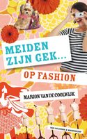 Meiden zijn gek...op fashion