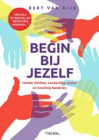 Begin bij jezelf (Paperback)