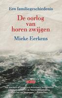 De oorlog van horen zwijgen - Mieke Eerkens - ebook