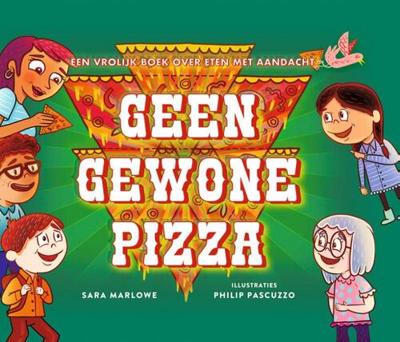Niet zomaar een pizza - Sara Marlowe - Hardcover (9789071886751)