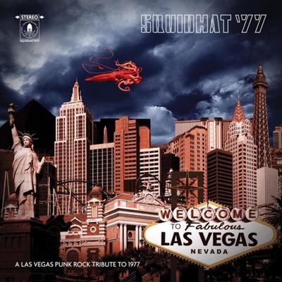 Squidhat'77; A Las Vegas Punk Rock Tribute To 1977 - LP (0700161351477)