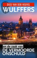 Wulffers en de zaak van de vermoorde onschuld - Dick van den Heuvel, Simon de Waal - ebook - thumbnail