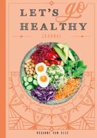 Let's go healthy - Roxanne van Olst - Hardcover (9789491863554)