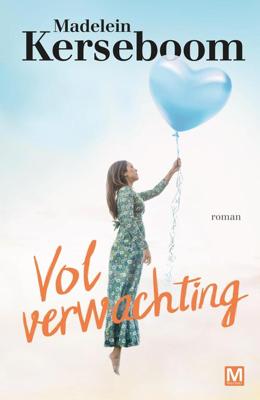 Vol verwachting - Madelein Kerseboom - eBook (9789460687549)