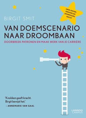 Van doemscenario naar droombaan - Birgit Smit - eBook (9789401419697)