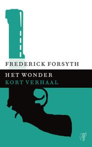 Het wonder - Frederick Forsyth - ebook