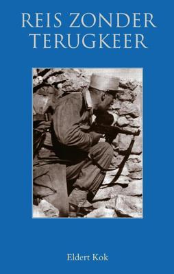 Reis zonder terugkeer - Eldert Kok - eBook (9789038927695)