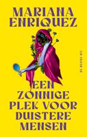 Een zonnige plek voor duistere mensen - Mariana Enriquez - ebook - thumbnail