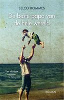 De beste papa van de hele wereld - Eelco Rommes - ebook - thumbnail