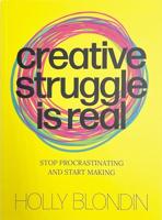 Creative struggle is real (English Edition)