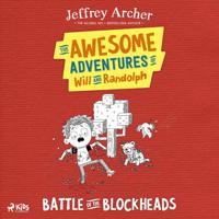 The Awesome Adventures of Will and Randolph: Battle of the Blockheads