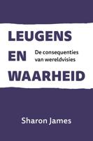 Leugens en waarheid - Sharon James - eBook (9789402909333)