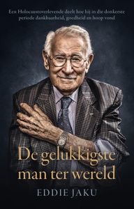 De gelukkigste man ter wereld - Eddie Jaku - ebook