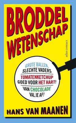Broddelwetenschap - Hans van Maanen - eBook (9789045027944) Broddelwetenschap - Hans van Maanen - eBook (9789045027944)