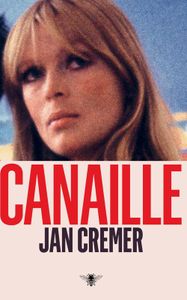 Canaille - Jan Cremer - ebook