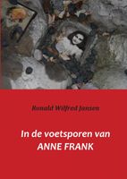 Reisverhaal In de voetsporen van Anne Frank | Ronald Wilfred Jansen - thumbnail