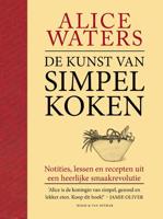 De kunst van simpel koken - Alice Waters - Hardcover (9789038805597)