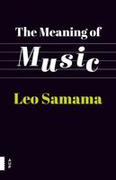 The meaning of music - Leo Samama - ebook - thumbnail