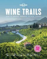 Reisgids Wine Trails | Lonely Planet - thumbnail