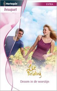 Droom in de woestijn - Liz Fielding - ebook