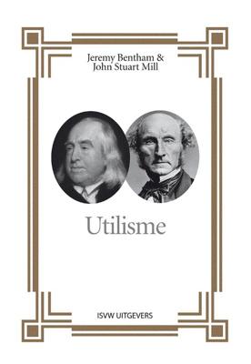 Utilisme - Jeremy Bentham, John Stuart Mill - Paperback (9789492538550)