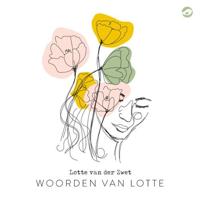 Woorden van Lotte - Lotte van der Zwet - Hardcover (9789493081468)