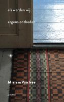 Als werden wij ergens ontboden - Miriam Van hee - ebook - thumbnail