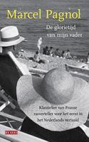 De gloriedagen van mijn vader: herinneringen aan mijn kindertijd