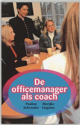De office-manager als coach - M. Lingsma, P. Schreuder - Paperback (9789024416509)