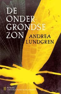 De ondergrondse zon - Andrea Lundgren - ebook