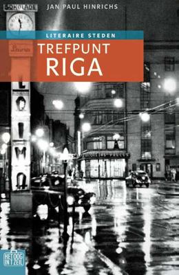 Trefpunt Riga - Jan Paul Hinrichs - Paperback (9789059374966) Trefpunt Riga - Jan Paul Hinrichs - Paperback (9789059374966)