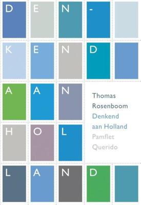 Denkend aan Holland - Thomas Rosenboom - ebook