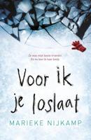 Voor ik je loslaat - Marieke Nijkamp - Paperback (9789402706789)