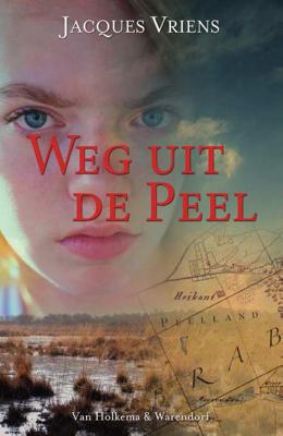 Weg uit de Peel - Jacques Vriens - Paperback (9789000360444)