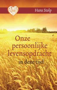 Onze persoonlijke levensopdracht in deze tijd - Hans Stolp - ebook